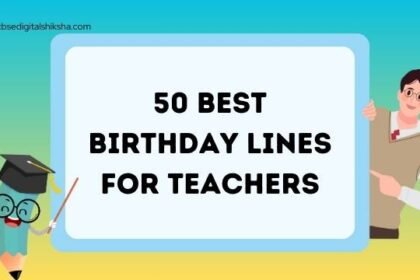 50 Best Birthday Lines for Teachers