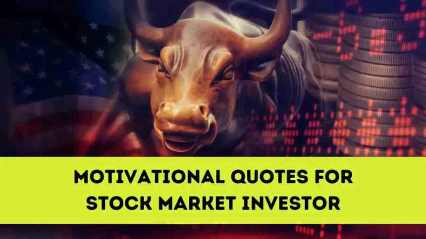 Stock Market Investor Quotes